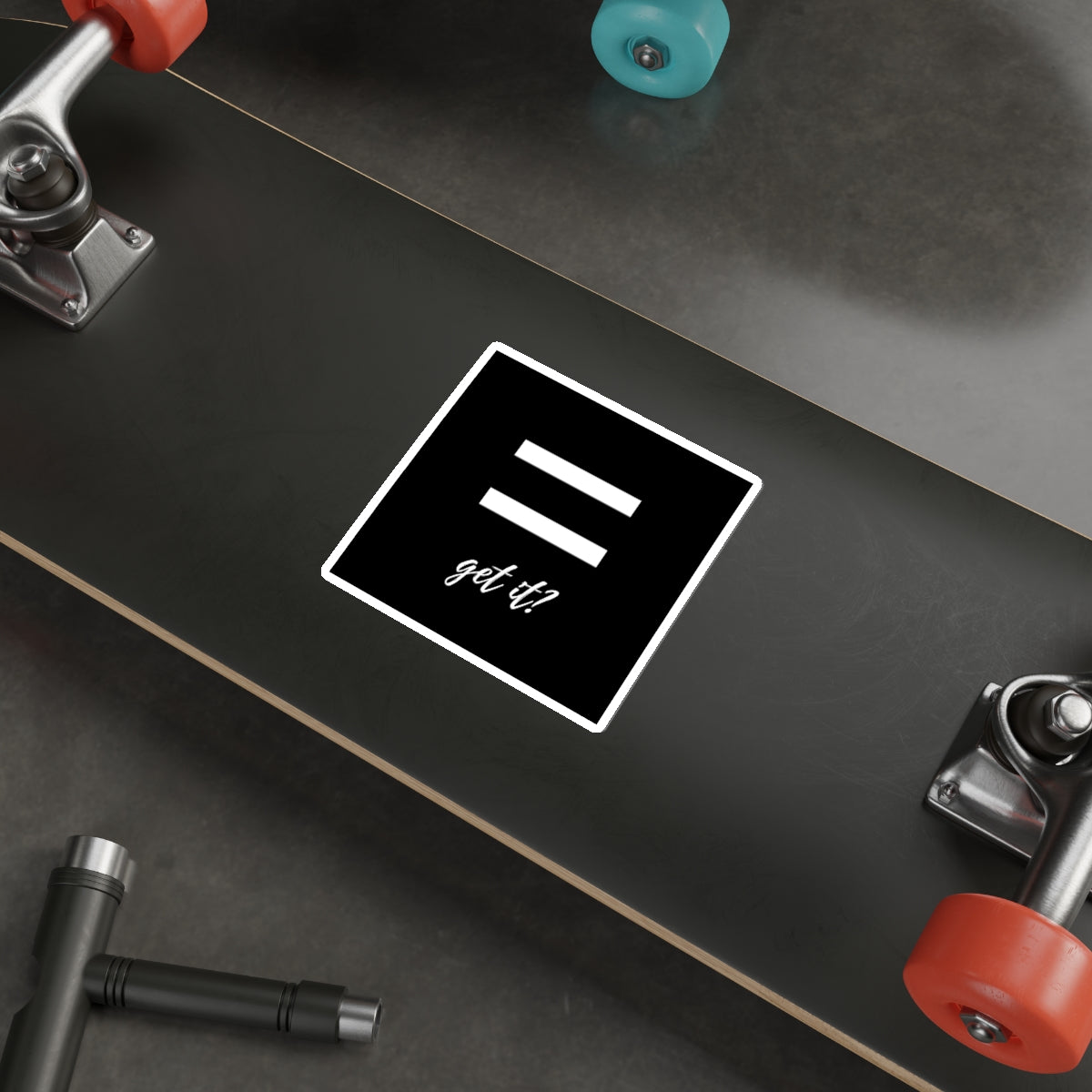 Equality Get It? Square Stickers