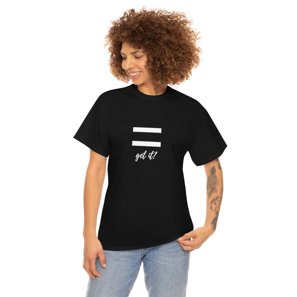 Equality Get It? - Unisex Heavy Cotton Tee