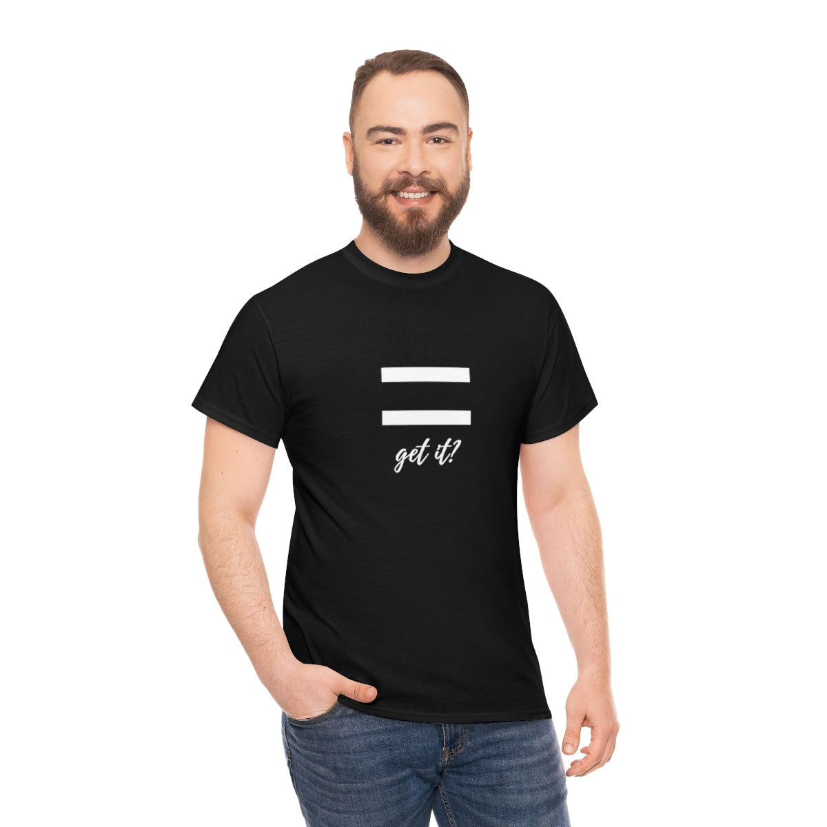 Equality Get It? - Unisex Heavy Cotton Tee